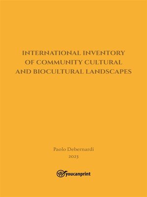 cover image of "  International  Inventory of  Community  Cultural  and  Biocultural  Landscapes  "